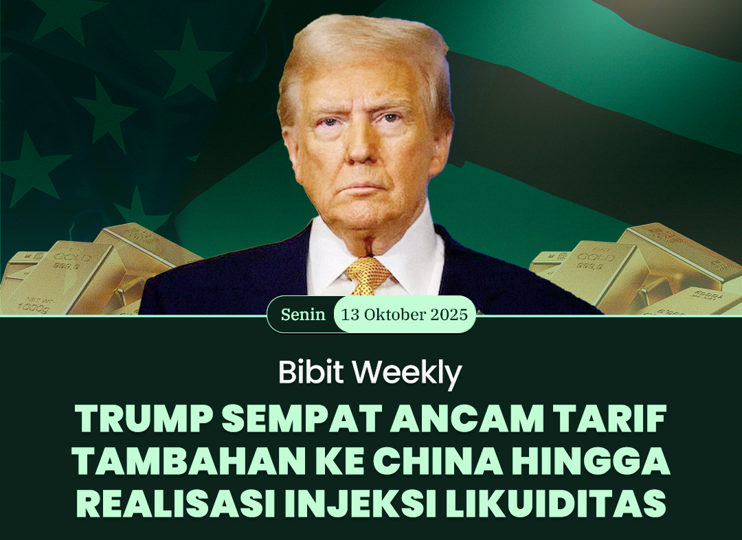 Bibit Weekly - Harga Emas Tembus $4078 Hingga Realisasi Injeksi Likuiditas